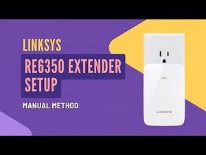 Linksys RE6350 Manual Setup | No WPS Needed! (Step-by-Step Guide)