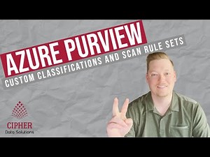 Azure Purview | Custom Classifications and Scan Rule Sets