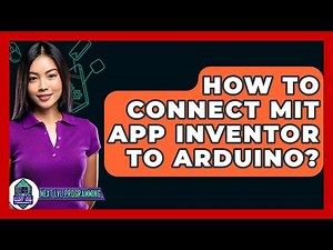 How To Connect MIT App Inventor To Arduino? - Next LVL Programming