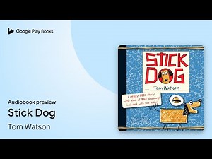 Stick Dog by Tom Watson · Audiobook preview