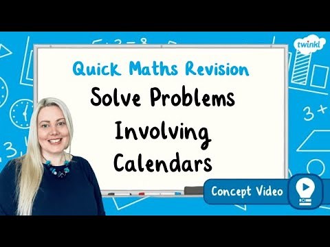 How Do You Solve Problems Involving Calendars? | KS2 Maths Concept for Kids