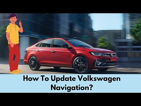 How Do I Update My Volkswagen Navigation System?