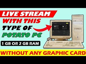 How To Stream Computer Screen In Low end PC|Without Any Lag|Live Streaming In 1GB/2GB Ram PC