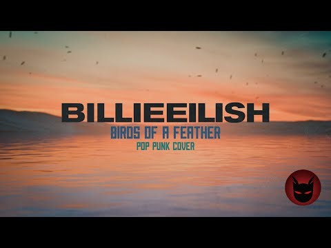 Code Breaker - Birds Of A Feather (Pop Punk Cover) - BILLIE EILISH