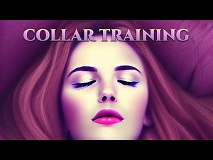Hypnosis For Women: Collar Training