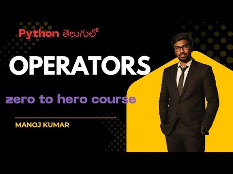 Day 9: Python Operators Explained in Telugu | Arithmetic, Comparison, Logical, Assignment