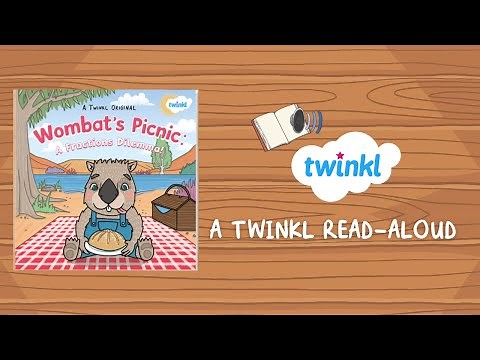 Wombat's Picnic: A Fractions Dilemma! eBook | Read-Aloud Story for Kids | Fractions | Twinkl USA