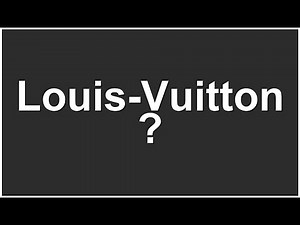How to Pronounce Louis Vuitton | French Brand Name Guide | Say Louis Vuitton Correctly