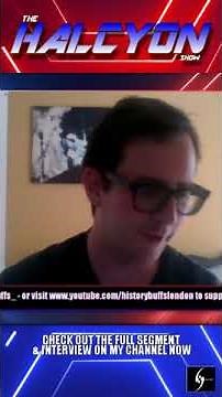 The History of History Buffs' Nick Hodges: The Halcyon Show