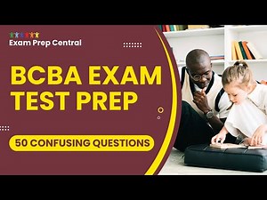 Pass The BCBA Exam! Mock Test Prep with Explanations & Breakdown 50 Confusing Questions