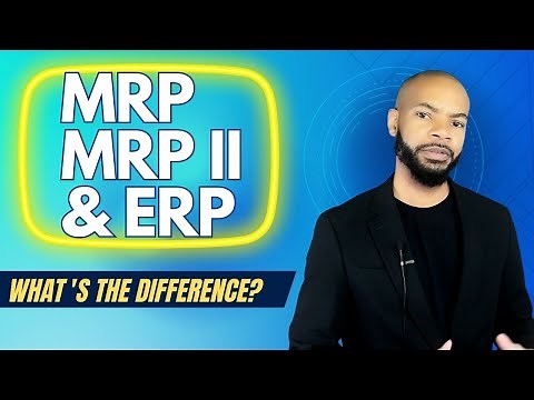 MRP vs MRP II vs ERP - A Comparison of Planning Systems