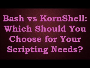 Bash vs KornShell: Which Should You Choose for Your Scripting Needs?