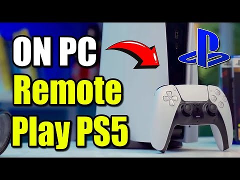 How to use Remote Play on PC with PS5 to Play Games! (Best Method)