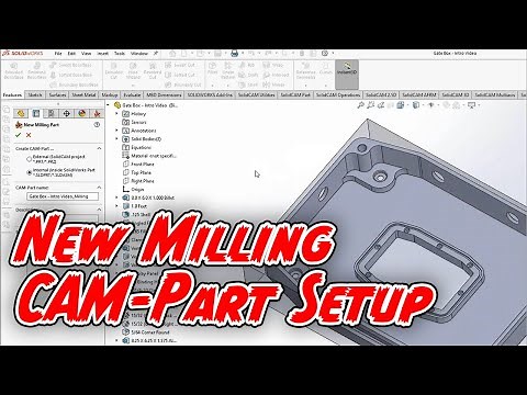 New Milling CAM Part Setup 2021