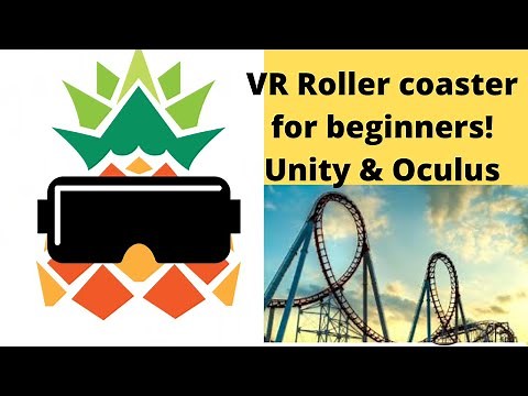 HOW TO: VR Roller Coaster for beginners no experience needed. Unity & Oculus Quest, Oculus Rift