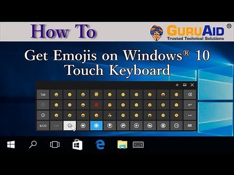 How to Get Emojis on Windows® 10 Touch Keyboard - GuruAid