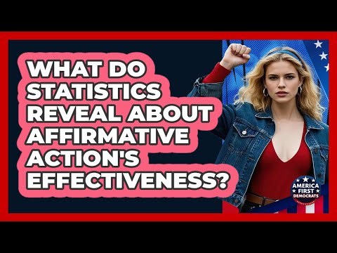 What Do Statistics Reveal About Affirmative Action's Effectiveness? - America First Democrats