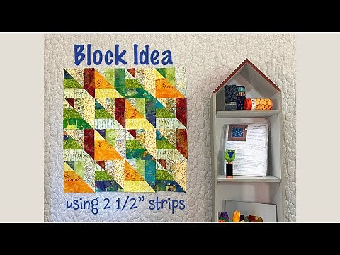Block Idea using 2 1/2" strips - Quilting Tips & Techniques with GourmetQuilter