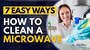 🙋‍♀️How To Clean A Microwave: Seven Easy Ways #cleaninghacks #cleaningtips #microwavehacks