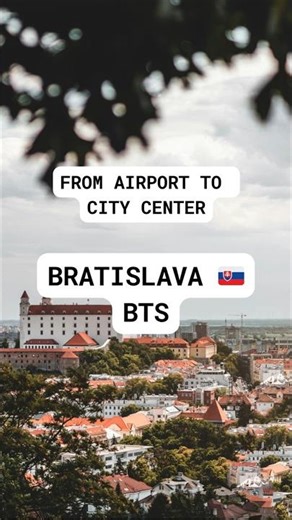 How to Get from Bratislava Airport to City Center 🇸🇰