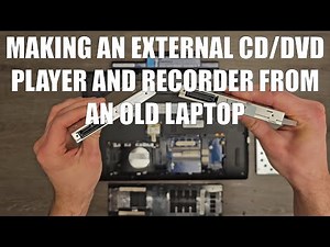 Making an external CD/DVD player and recorder from an old laptop