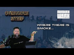 Monkey Werx Overwatch SITREP 7 13 21