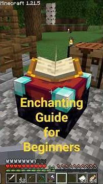 Guide to Minecraft Enchanting - Enchanting Table, Anvil and Grindstone (Beginner-Friendly!)