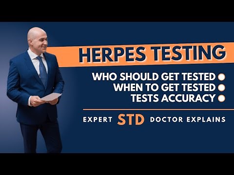 Herpes testing: Who should be tested and why, with and without symptoms. By Dr. Slava Fuzayloff