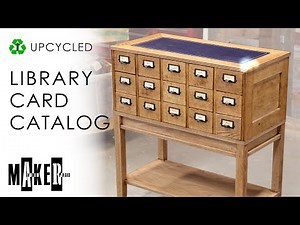 Upcycling a vintage Library Card Catalog