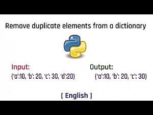 Remove duplicate elements from dictionary | Python | English | Tutorial | 2022