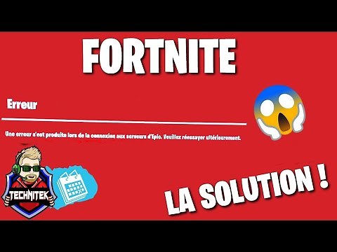 FORTNITE : Une erreur s'est produite lors de la connexion aux serveurs EPIC ! La solution ?