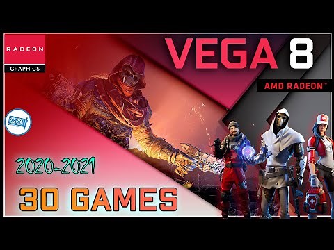 AMD RX Vega 8 in 31 Games ( Ryzen 5 3550H, R5 3500U, R5 2200G,) IGPU TEST || 2021