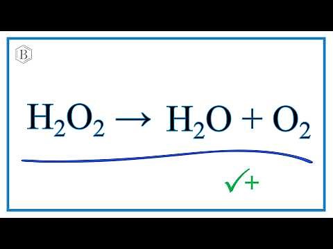 How to Balance H2O2 = O2 + H2O: Decomposition of Hydrogen Peroxide
