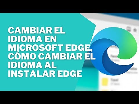 💯 Cómo cambiar el idioma en Microsoft Edge, Cómo cambiar el idioma al instalar Edge Chromium