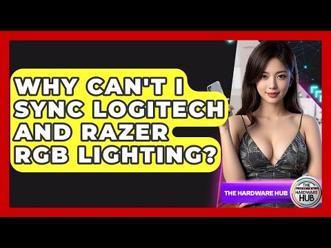 Why Can't I Sync Logitech And Razer RGB Lighting? - The Hardware Hub