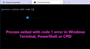 Réparer Processus terminé avec une erreur de code 1 dans Windows Terminal, PowerShell ou CMD