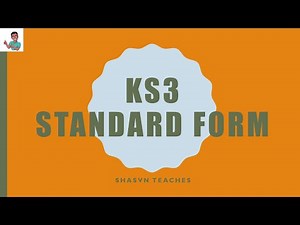 KS3 standard form - step by step with practice questions