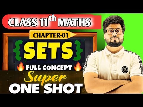 Class 11 Maths Sets One Shot | Full Chapter in 1 Hour 30min | Board Exam 2025-26 Preparation