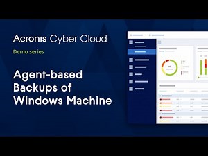 Agent-based Backups of Windows Machine | Acronis Cyber Backup Cloud |Acronis Cyber Cloud Demo Series