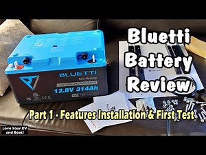 Bluetti 314AH LiFePO4 Battery Review - Pt1 Features, Install & First Test