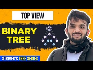 L22. Top View of Binary Tree | C++ | Java