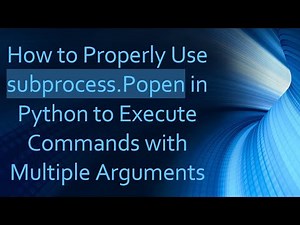 How to Properly Use subprocess.Popen in Python to Execute Commands with Multiple Arguments