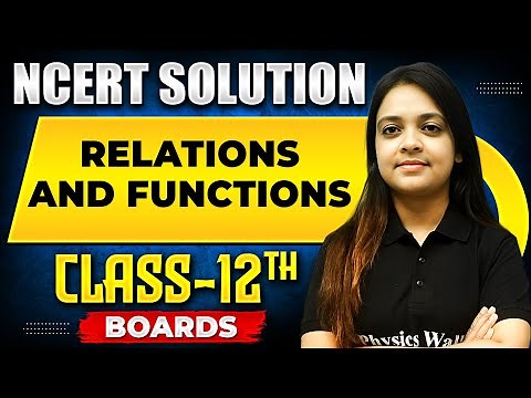 RELATIONS AND FUNCTIONS - NCERT Solutions | MATHS Chapter 01 | Class 12th Boards