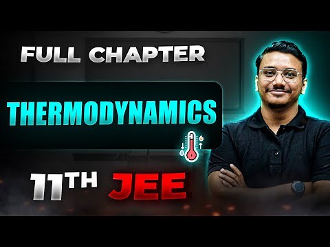 Thermodynamics FULL CHAPTER | Class 11th Physics | Arjuna JEE