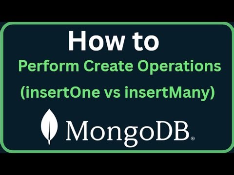 MongoDB Tutorial 6 - MongoDB Create Operations! (insertOne vs insertMany)