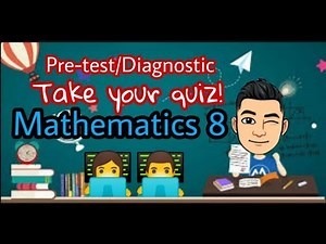 Pre-Test in Mathematics 8 (50 items Multiple Choice Questions)