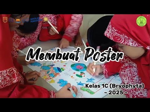 Membuat Poster, Cara Seru Kelas 1C Belajar Menuangkan Ide Secara Kreatif