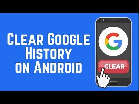How to Clear Google Search and Browser History on Android