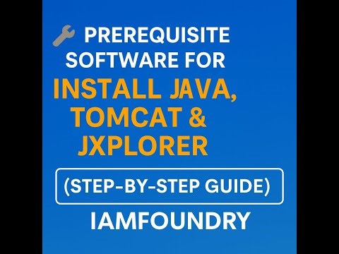 🖥️ ForgeRock AM Setup Part1 | Java, Tomcat & JXplorer Installation Guide | @IAMFoundry @ForgeRock