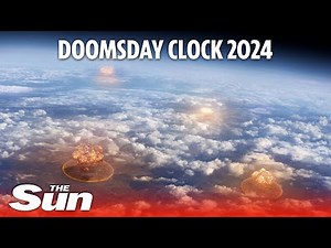 Doomsday Clock 2024: How close is the world to nuclear destruction at midnight?
